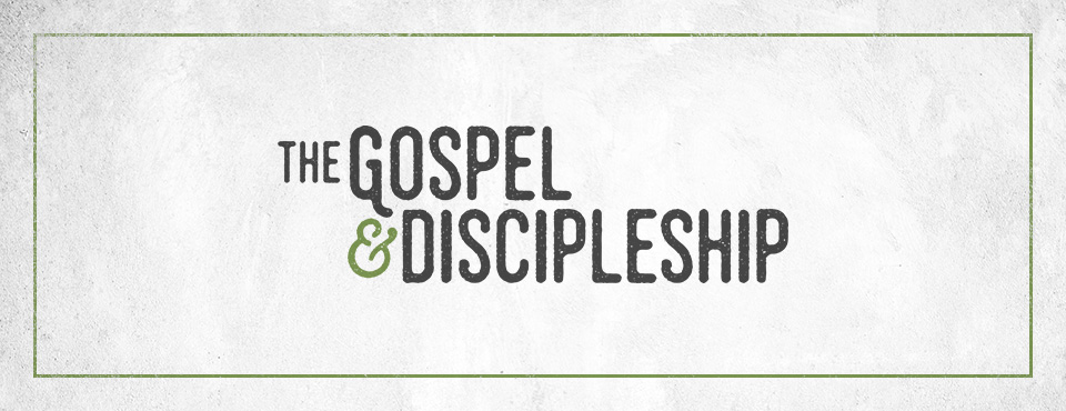 The Gospel and Discipleship: Repentance